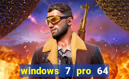 windows 7 pro 64 bits iso download